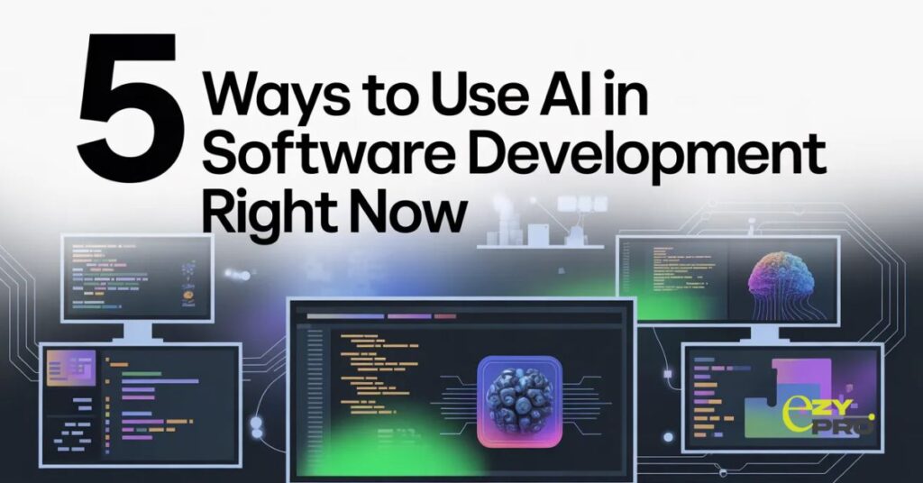 5 Ways to Use AI in Software Development