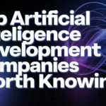 Top Artificial Intelligence Development Companies